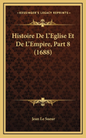 Histoire De L'Eglise Et De L'Empire, Part 8 (1688)