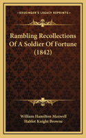 Rambling Recollections Of A Soldier Of Fortune (1842)