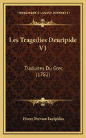 Les Tragedies Deuripide V1
