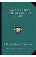 Glympses Across The Irish Channel (1824)