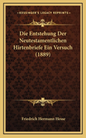 Die Entstehung Der Neutestamentlichen Hirtenbriefe Ein Versuch (1889)