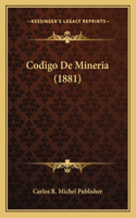 Codigo De Mineria (1881)