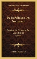 De La Politique Des Normands