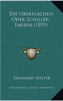 Die Oberflachen Oder Schiller-Farben (1895)