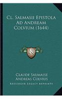 Cl. Salmasii Epistola Ad Andream Colvium (1644)
