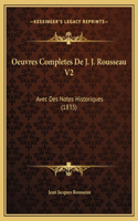 Oeuvres Completes De J. J. Rousseau V2