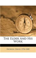 The Elder and His Work