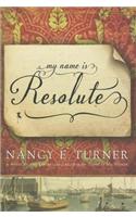 My Name is Resolute