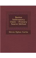 Boston Subtreasury Claim