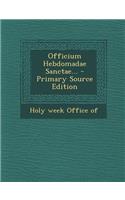 Officium Hebdomadae Sanctae...