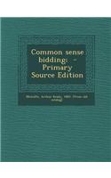 Common Sense Bidding;