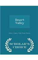Desert Valley - Scholar's Choice Edition