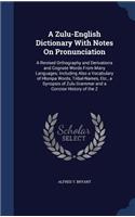 Zulu-English Dictionary With Notes On Pronunciation