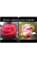 Roses, Seduisez Nos Regards 2018