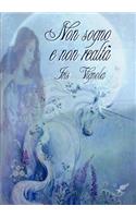 Non sogno e non realtà