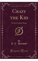 Crazy the Kid