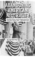 Abandoning American Neutrality