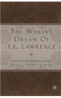 Waking Dream of T. E. Lawrence