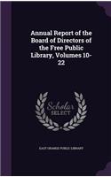 Annual Report of the Board of Directors of the Free Public Library, Volumes 10-22