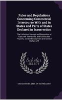 Rules and Regulations Concerning Commercial Intercourse With and in States and Parts of States Declared in Insurrection
