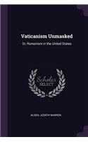 Vaticanism Unmasked