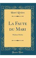 La Faute Du Mari