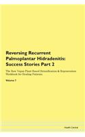 Reversing Recurrent Palmoplantar Hidrade