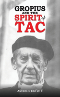 Gropius and the Spirit of TAC