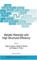 Metallic Materials with High Structural Efficiency