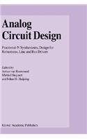 Analog Circuit Design: Fractional-N Synthesizers, Design for Robustness, Line and Bus Drivers