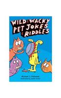 Wild & Wacky Pet Jokes & Riddles