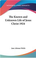 Known and Unknown Life of Jesus Christ 1924