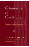 Generosite et Gratitude: Un Psaume Philosophique Traduction Libre, D'apres L'original, Par Leonce Paquet
