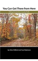 You Can Get There From Here: Hiking Hunterdon County Trails