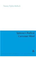 Spinoza's Radical Cartesian Mind