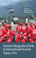 Taiwan's Marginalized Role in International Security