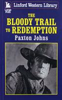 The Bloody Trail To Redemption