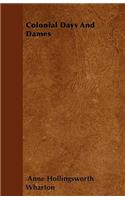 Colonial Days And Dames: (English)
