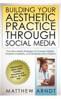 Building Your Aesthetic Practice through Social Media