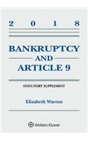 Bankruptcy & Article 9: 2018 Statutory Supplement