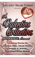 A Valentine Collection Anthology: Sweet