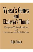 Vyasa's Genes and Ekalavya's Thumb