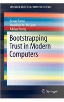 Bootstrapping Trust in Modern Computers