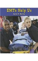 Emts Help Us: (All about Community Helpers)