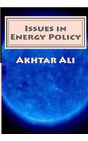 Issues in Energy Policy