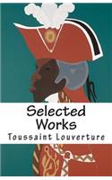 Selected Works of Toussaint Louverture
