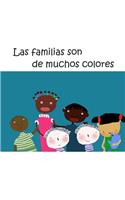 Las familias son de muchos colores