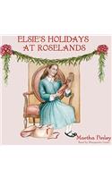 Elsie's Holidays at Roselands