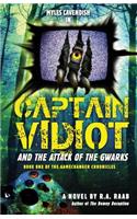 Captain Vidiot and the Attack of the Gwarks