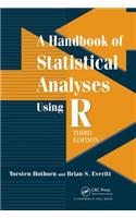 A Handbook of Statistical Analyses using R